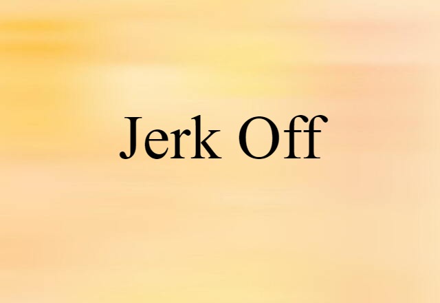 jerk-off