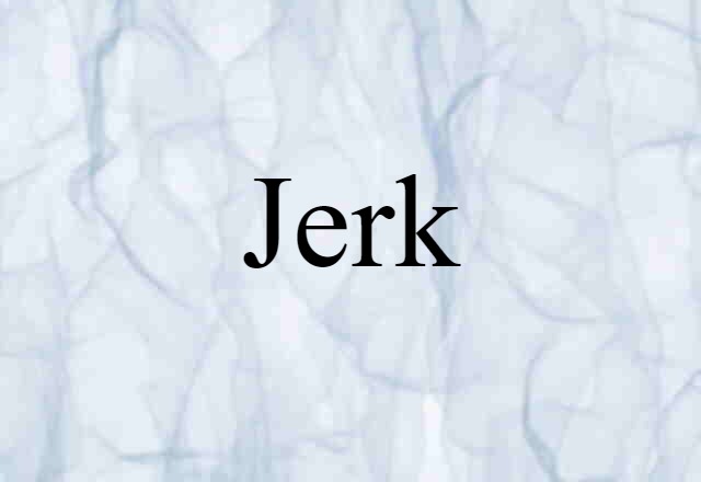 jerk