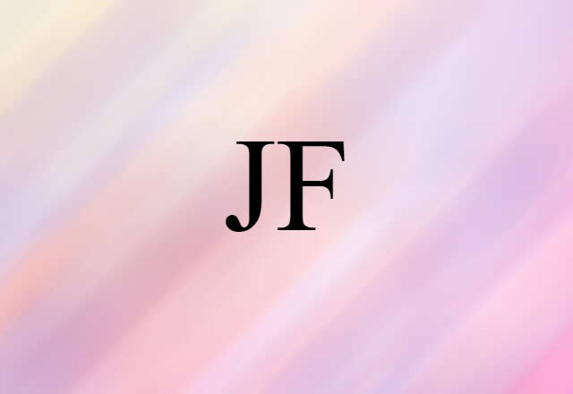 JF (noun) Definition, Meaning & Examples