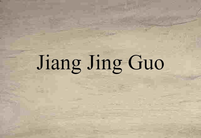 Jiang Jing Guo