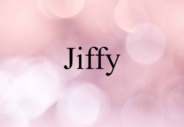 jiffy