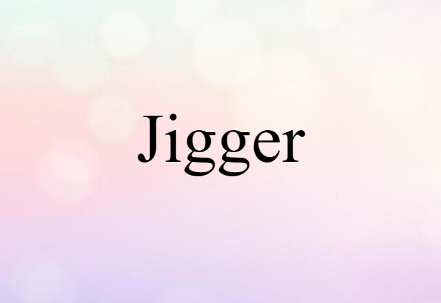 jigger