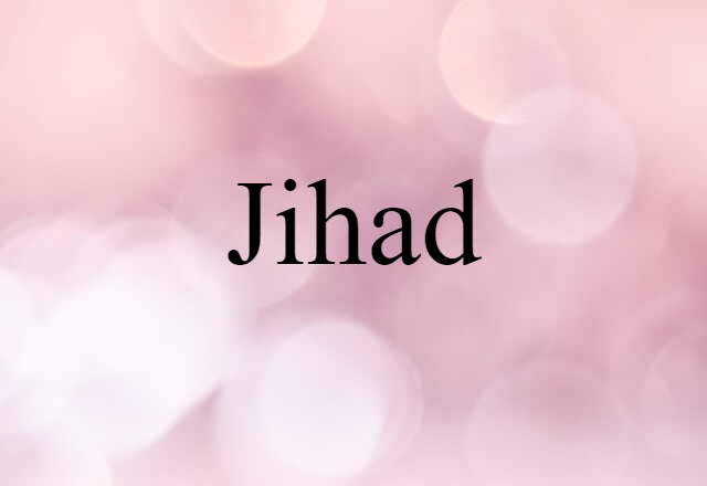 Jihad (noun) Definition, Meaning & Examples