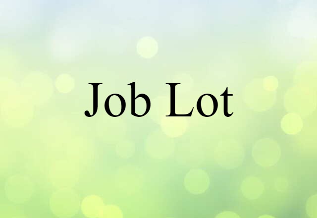 job lot