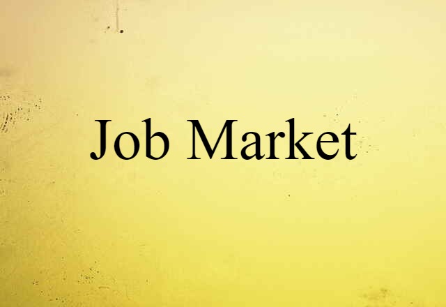 Job Market (noun) Definition, Meaning & Examples