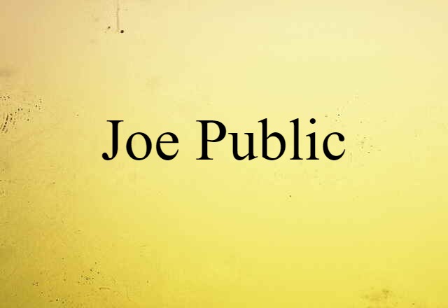 Joe Public