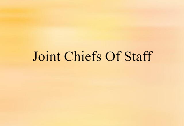 Joint Chiefs of Staff