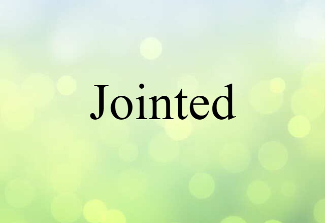 jointed