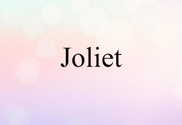 Joliet