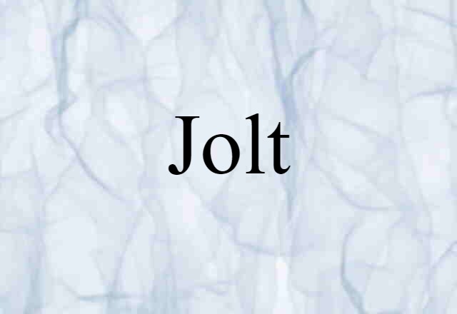 jolt