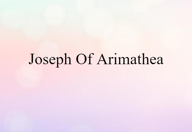 Joseph of Arimathea