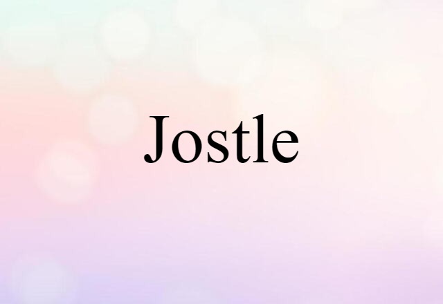 jostle