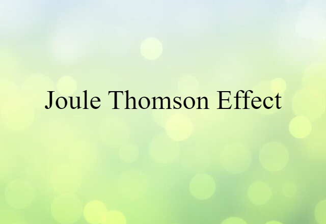 Joule-Thomson effect