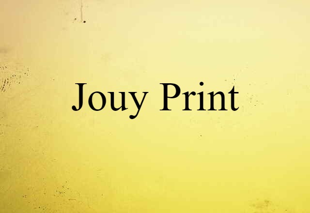 Jouy print