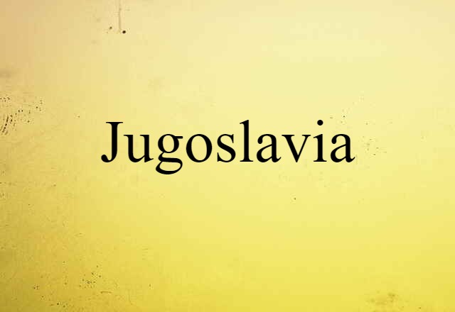 Jugoslavia