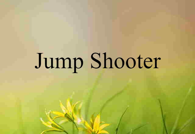 jump shooter