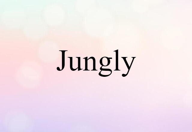 jungly