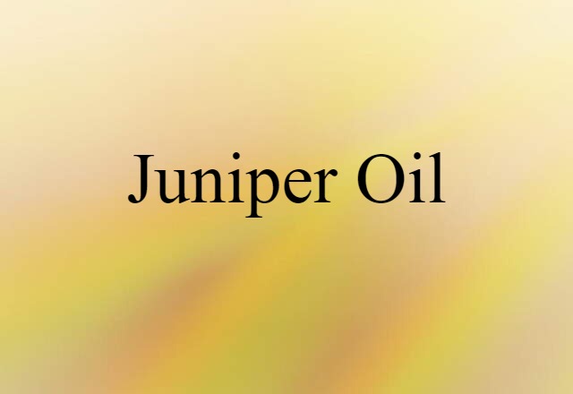 juniper oil