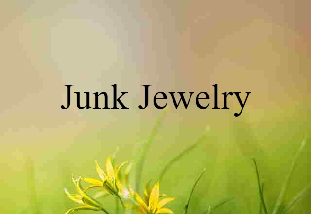 junk jewelry