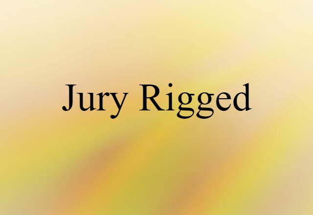 jury-rigged