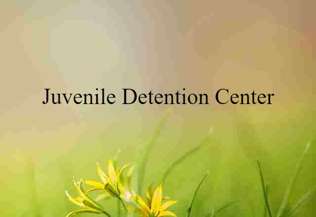 juvenile detention center