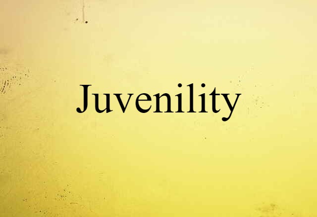 juvenility