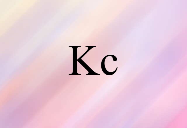 Kc (noun) Definition, Meaning & Examples