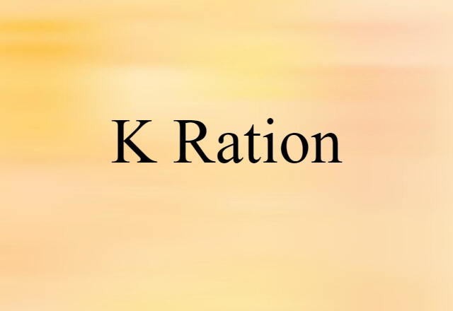 K ration