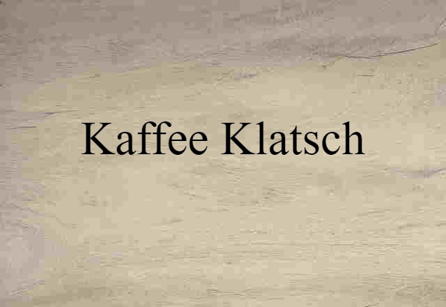 kaffee klatsch