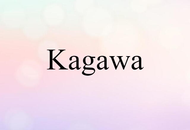 Kagawa (noun) Definition, Meaning & Examples