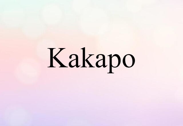 Kakapo (noun) Definition, Meaning & Examples