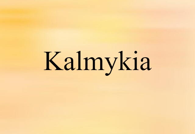 Kalmykia