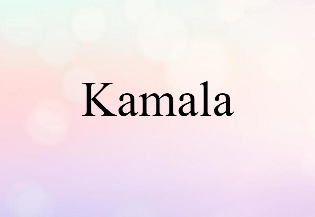 Kamala (noun) Definition, Meaning & Examples