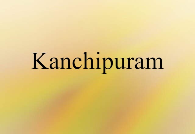 Kanchipuram