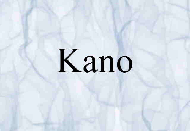 Kano (noun) Definition, Meaning & Examples