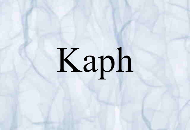 Kaph (noun) Definition, Meaning & Examples