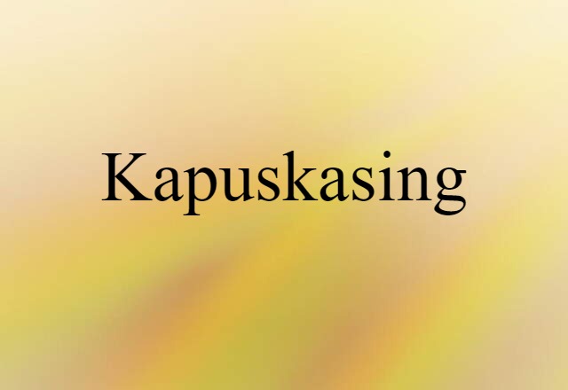 Kapuskasing