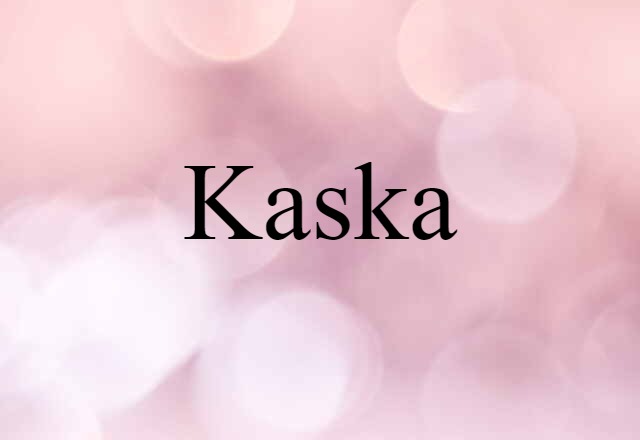 Kaska (noun) Definition, Meaning & Examples