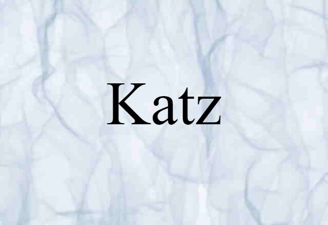 Katz (noun) Definition, Meaning & Examples