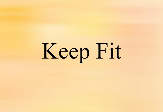 keep fit