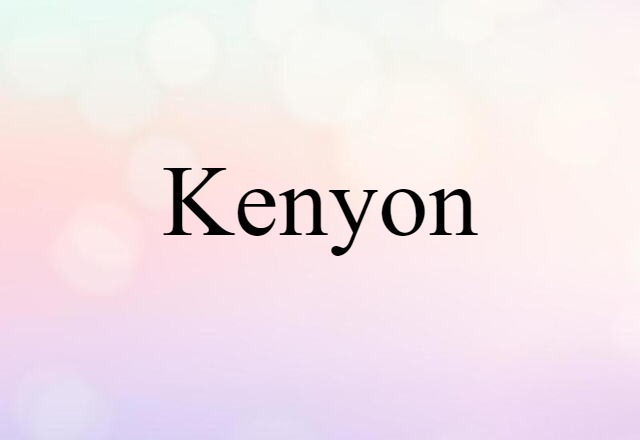 Kenyon (noun) Definition, Meaning & Examples