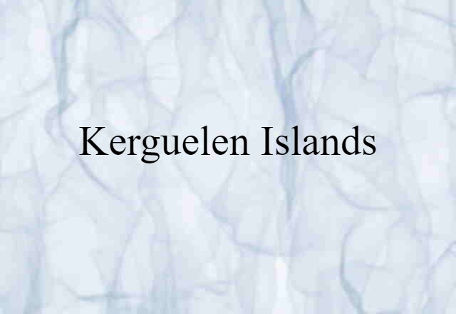 Kerguelen Islands