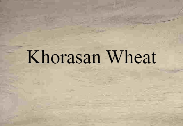 Khorasan wheat