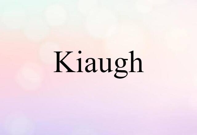 kiaugh