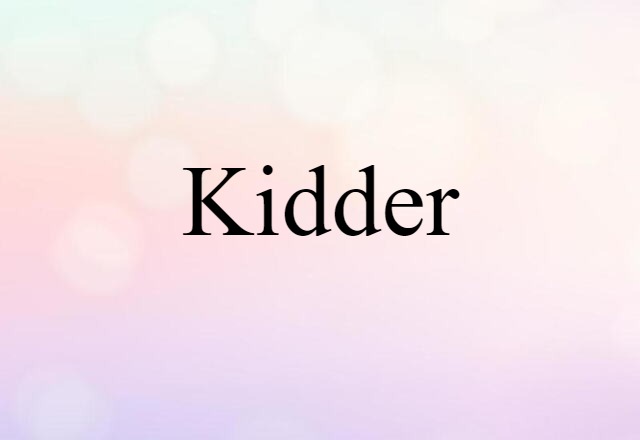 kidder