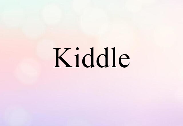 kiddle