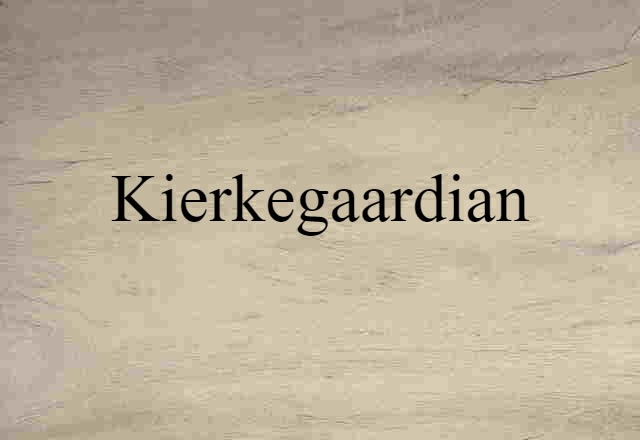 Kierkegaardian