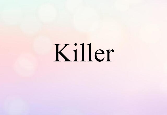 killer