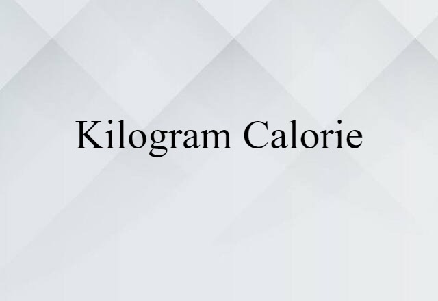 kilogram calorie