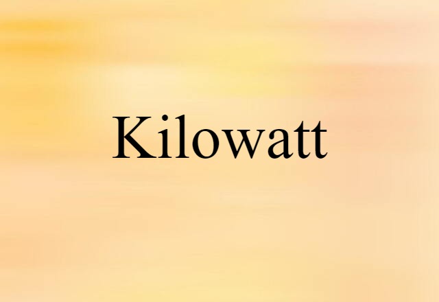 kilowatt